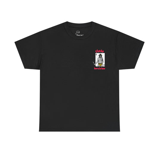Born To Lose T Shirt 2 (Front & Back)